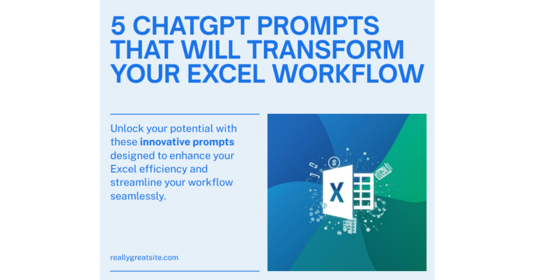 5 ChatGPT Prompts That Will Transform Your Excel Workflow