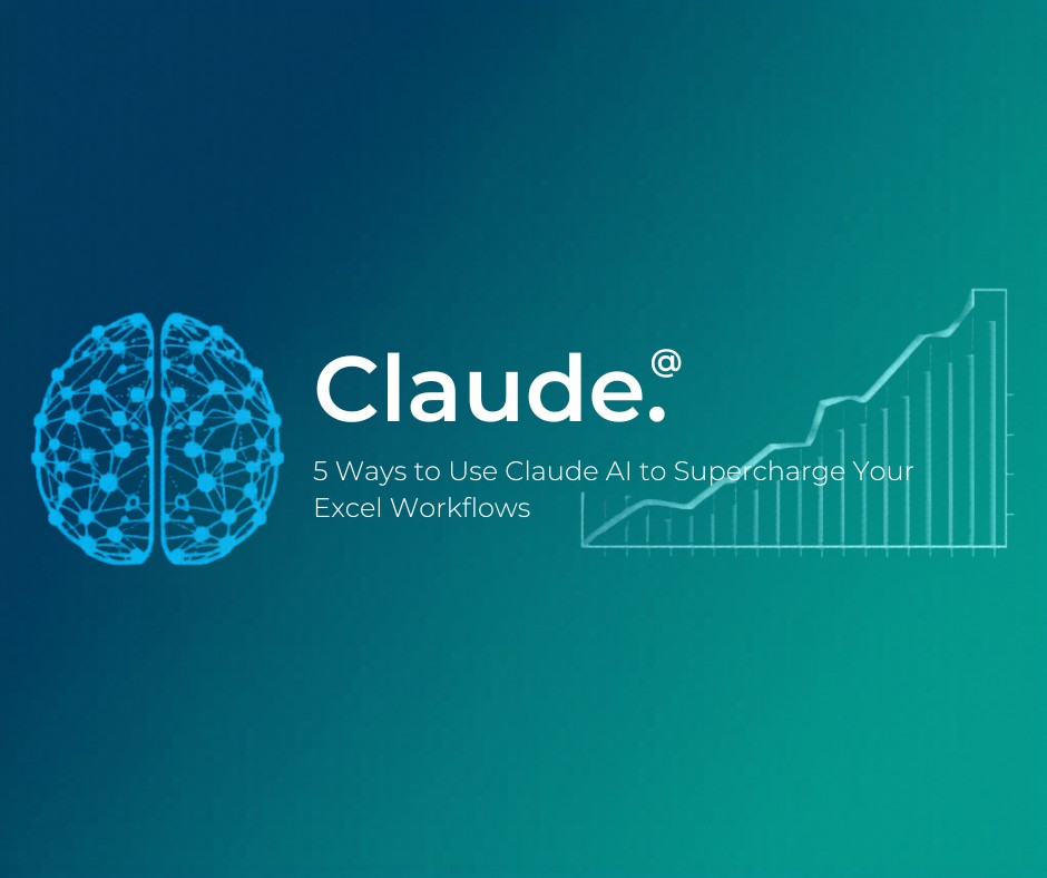 5 Ways to Use Claude AI to Supercharge Your Excel Workflows