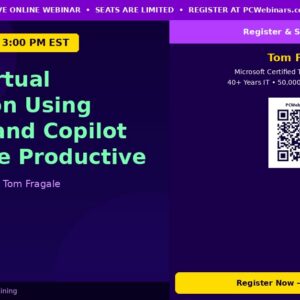 3-Hour Virtual Seminar on Using ChatGPT and Copilot to be More Productive in Microsoft 365 - PCWebinars.com