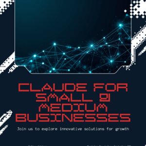 Claude for Small & Medium Businesses - PCWebinars.com