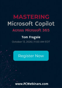 Mastering Microsoft Copilot Across Microsoft 365 (Excel, Word, Outlook, Teams) – 10/13/2026