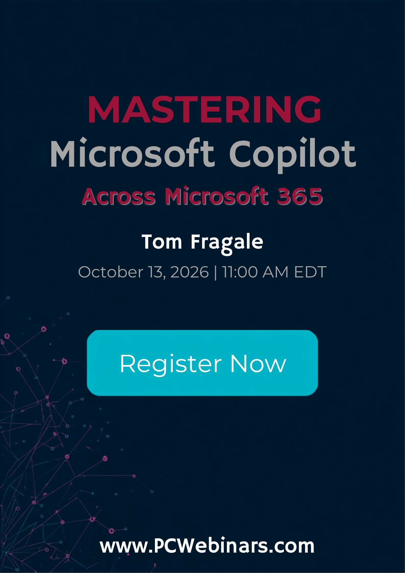 Mastering Microsoft Copilot Across Microsoft 365 - PCWebinars.com