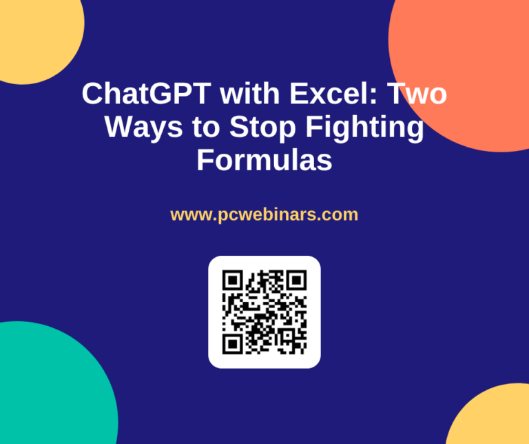 ChatGPT with Excel: Two Ways to Stop Fighting Formulas - PC Webinars blog post