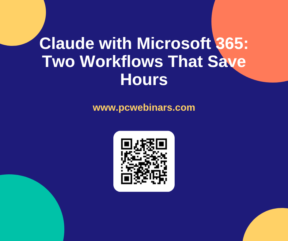 Claude with Microsoft 365: Two Workflows That Save Hours - PC Webinars blog post