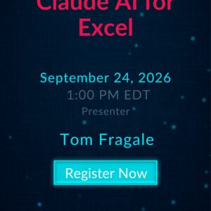 Claude AI for Excel live webinar with Tom Fragale on September 24, 2026 at 1:00 PM EDT