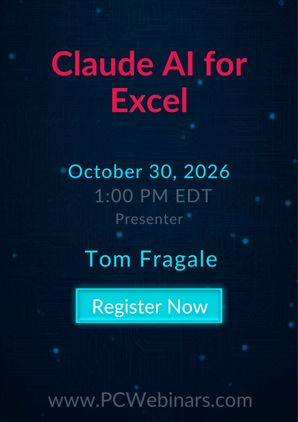 Claude AI for Excel live webinar with Tom Fragale on October 30, 2026 at 1:00 PM EDT