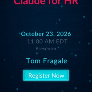 Claude for HR live webinar with Tom Fragale on October 23, 2026 at 11:00 AM EDT
