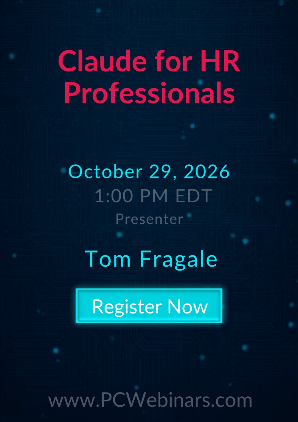 Claude for HR Professionals live webinar with Tom Fragale on October 29, 2026 at 1:00 PM EDT