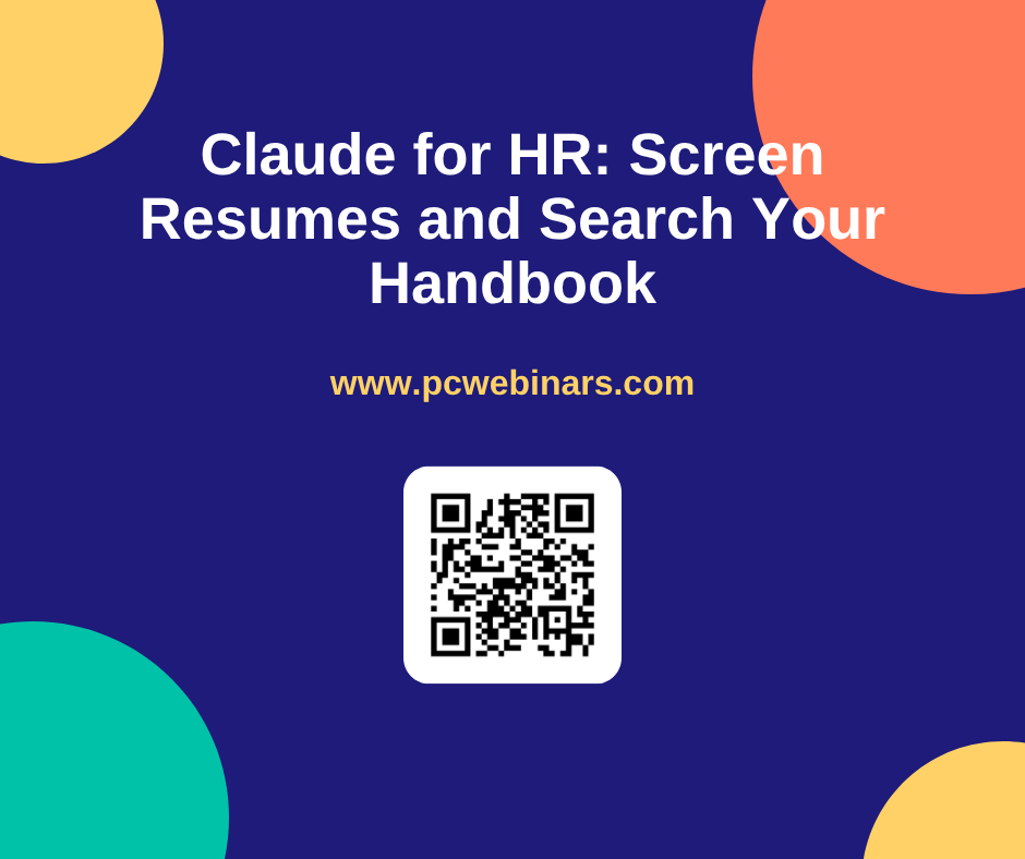 Claude for HR: Screen Resumes and Search Your Handbook - PC Webinars blog post