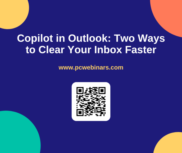 Copilot in Outlook: Two Ways to Clear Your Inbox Faster - PC Webinars blog post