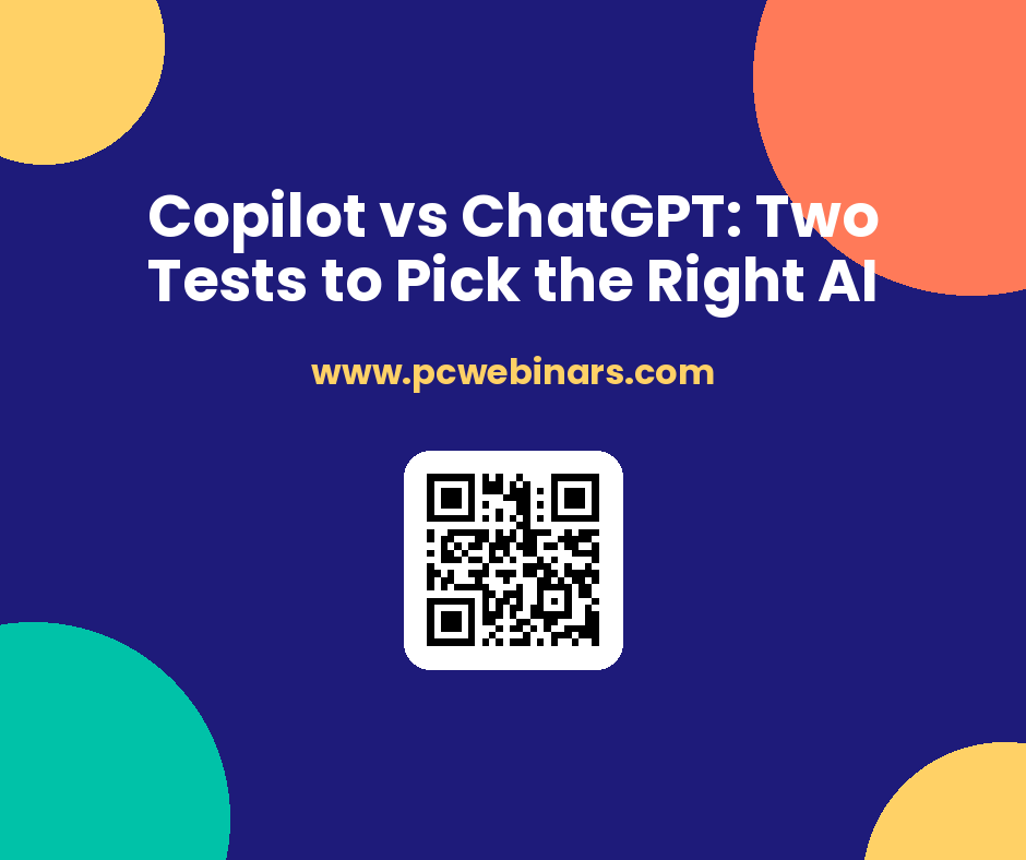 Copilot vs ChatGPT: Two Tests to Pick the Right AI - PC Webinars blog post
