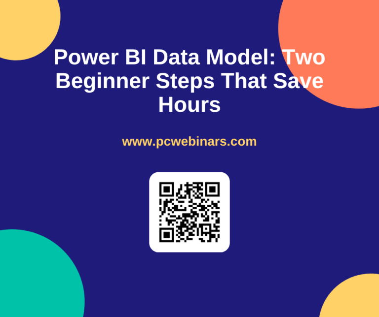 Power BI Data Model: Two Beginner Steps That Save Hours - PC Webinars blog post