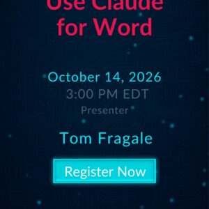 Use Claude for Word live webinar with Tom Fragale on October 14, 2026 at 3:00 PM EDT